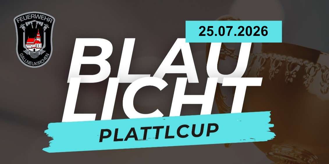 Save the Date - Blaulicht Plattlcup 2026